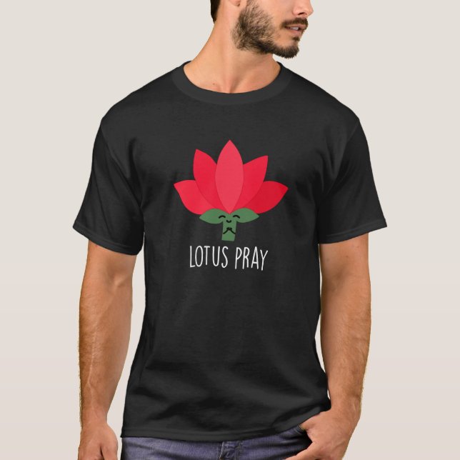 Camiseta Lotus Pray Funny Plant Pun Dark BG (Anverso)