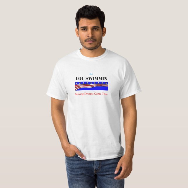 Camiseta Lou Swimmin Haciendo Que Los Sueños Vengan Verdade (Anverso completo)