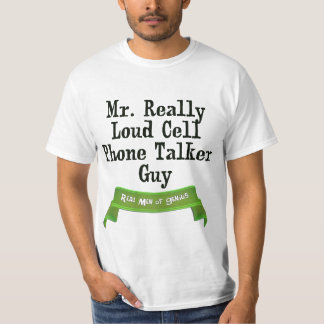 Camiseta Loud Cell Phone Talker