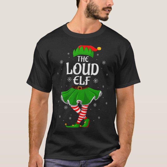 Camiseta Loud Elf Christmas Family Girls Women Elf Squad Xm (Anverso)