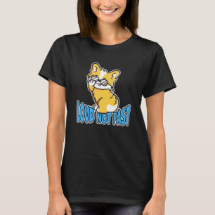 Camiseta Loud No Rápido Cool Corgi Lindo Con Gafas De Sol