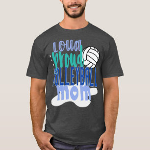 Camiseta Loud Orgullosa Volleyball Mom