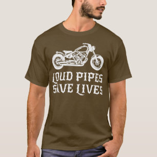 Camiseta Loud Pipes Salvan Vidas Bicicletas Regalo de Motoc