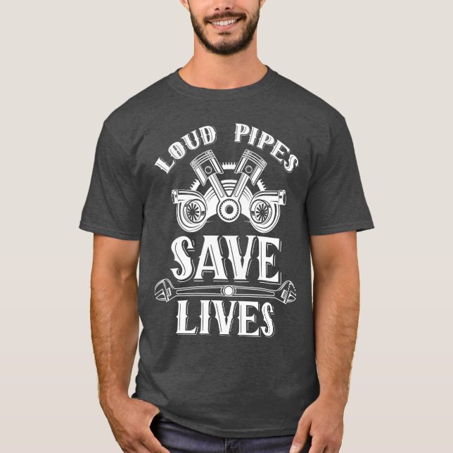 Camiseta Loud Pipes Save Lives Ehausts Car Garageools vinta (Anverso)