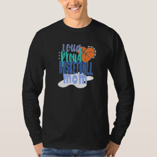 Camiseta Loud Proud Basketball Mom