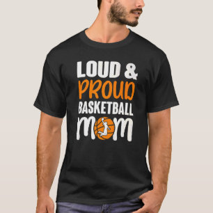 Camiseta Loud & Proud Cute Basketball Mom Premium