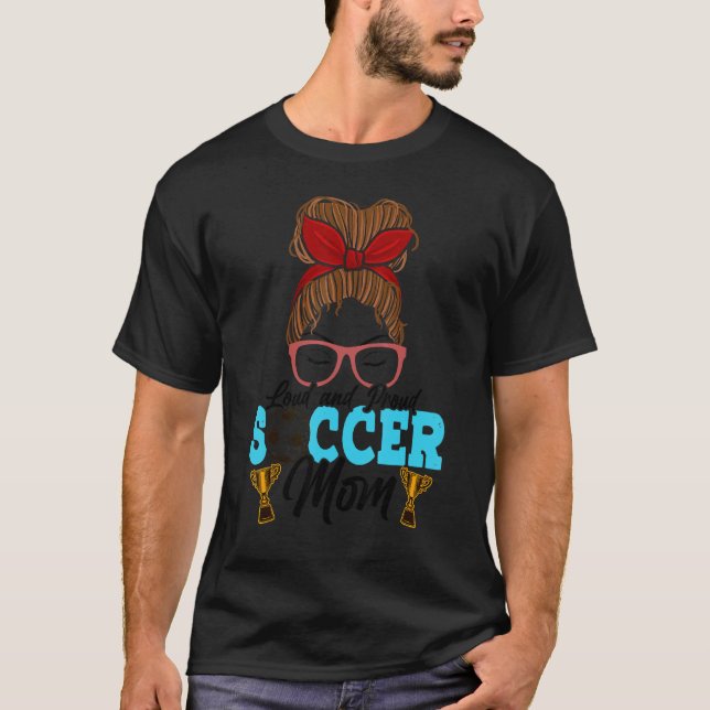 Camiseta Loud & Proud Soccer Mom Messy Bun Mothers Leopard (Anverso)