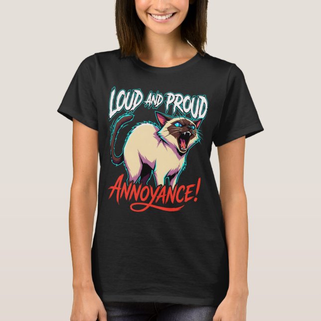 Camiseta Loud Siamese Cat Sarcastic Annoyance Funny (Anverso)