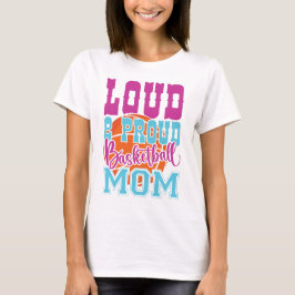 Camiseta Loud Y Orgullosa Madre De Baloncesto