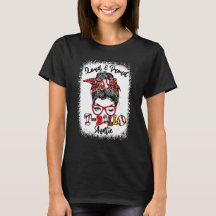 Camiseta Loud Y Orgullosa Tía De Bolas Messy Bun Bleached