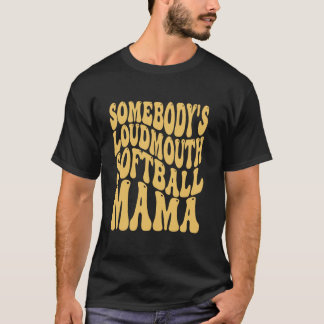 Camiseta Loudmouth Softball Mama Softball Mother
