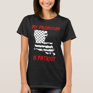 Camiseta Louisiana My Pronoun es Patriota Estadounidense