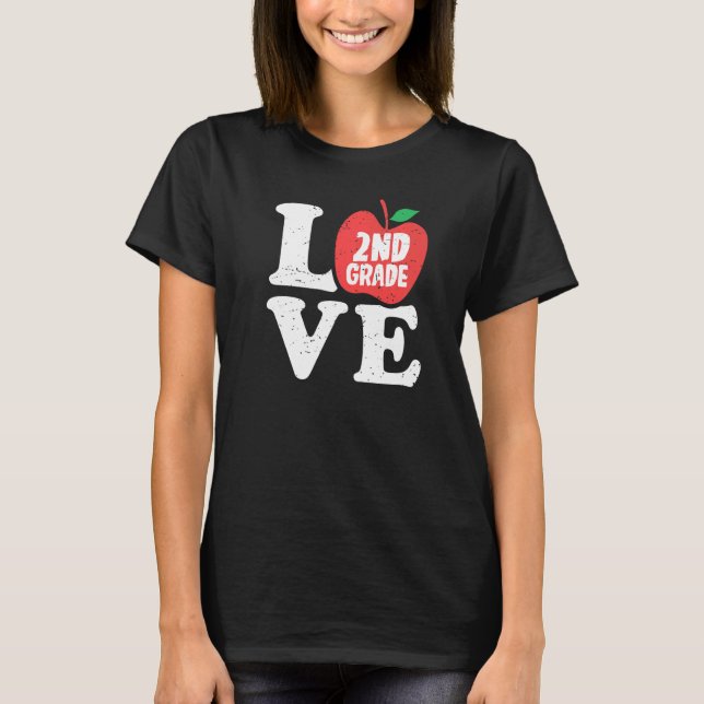 Camiseta Love 2nd Grade Apple Second Grader Student Teacher (Anverso)