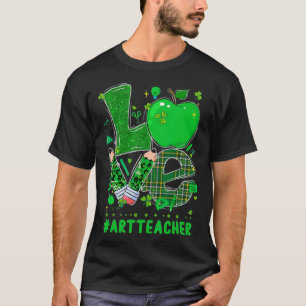Camiseta LOVE Art Teacher Apple Pencil St Patricks Day Sham