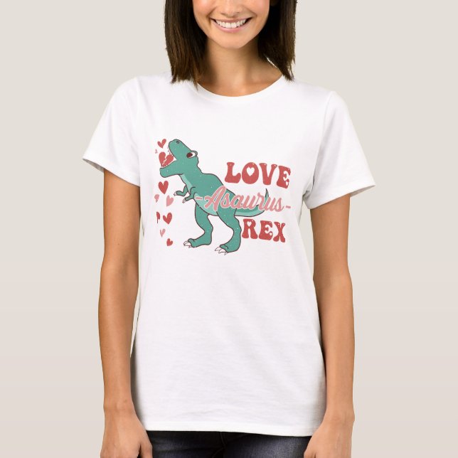 Camiseta Love-Asaurus Rex Funny (Anverso)