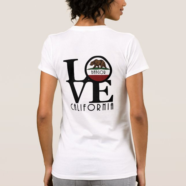 Camiseta LOVE Bangor California (impresión posterior) (Reverso)