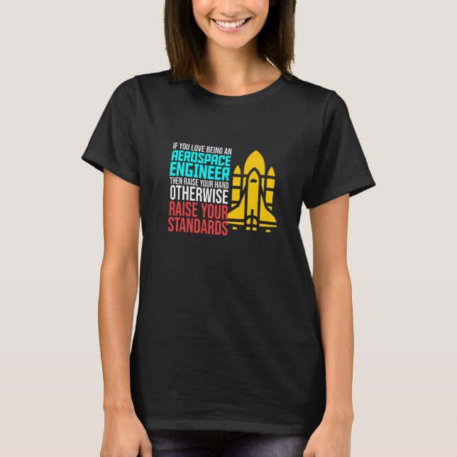 Camiseta Love Being Aerospace Engineering Rocket Engineerin (Anverso)