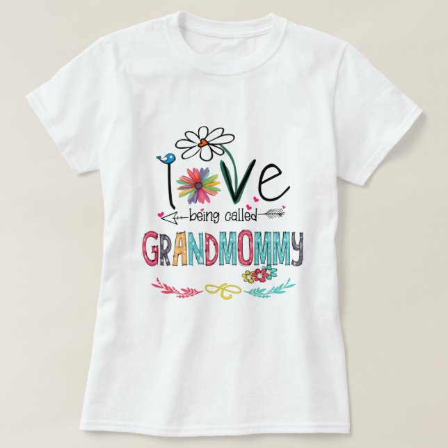 Camiseta Love being called grandmommy shirt (Diseño del anverso)