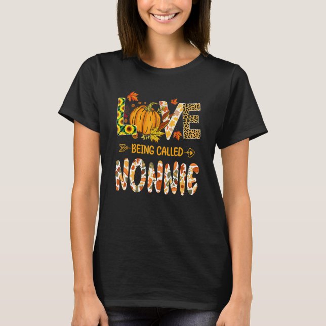 Camiseta Love Being Called Nonnie Pumpkin Fall Leaves Thank (Anverso)