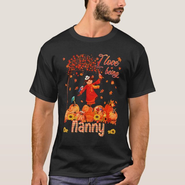 Camiseta Love Being Nanny Thanksgiving Autumn Scarecrow Pum (Anverso)