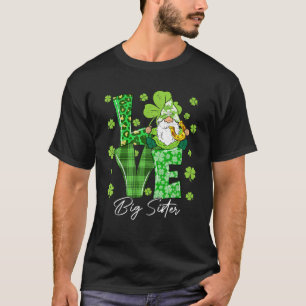 Camiseta Love Big Sister Patrick Day Gnomie Funny