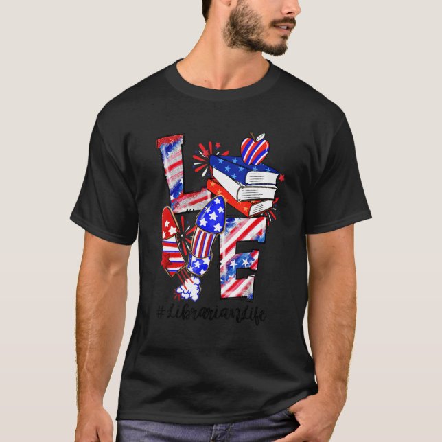 Camiseta Love Book Fireworks Librarian Life  4th Of July (Anverso)