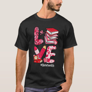 Camiseta LOVE Book Heart Librarian Life El día de San Valen