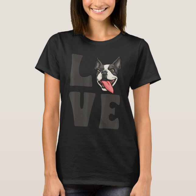 Camiseta Love Boston Terrier Dogs Puppy Love Pet Parent Can (Anverso)