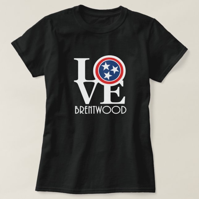 Camiseta LOVE Brentwood Tennessee (texto blanco) (Diseño del anverso)