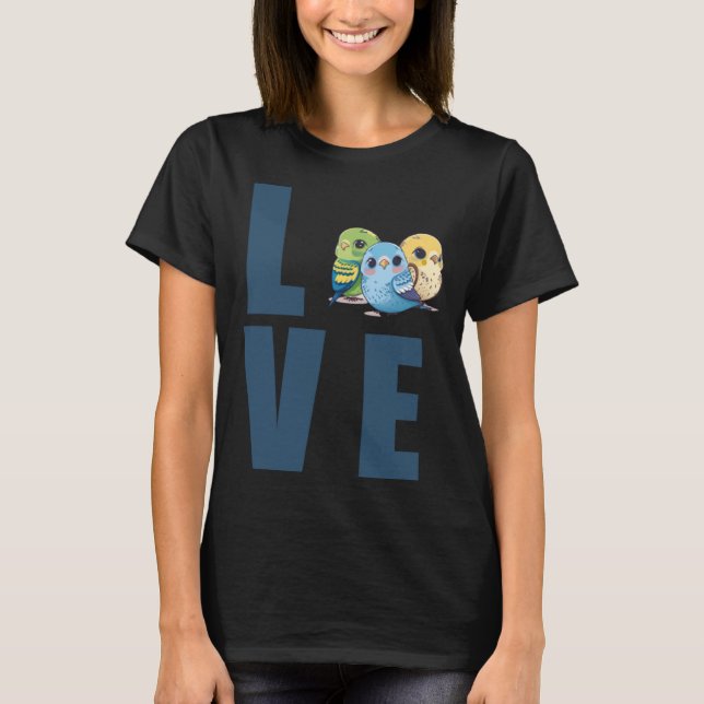 Camiseta Love Budgie Mom Budgerigar Parakeet Bird 25 (Anverso)