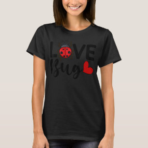 Camiseta Love Bug Cute El día de San Valentín Fiesta Ladybu