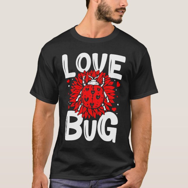Camiseta Love Bug Valentine's Day Good Luck Nature Date Sin (Anverso)