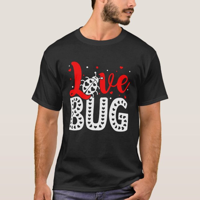 Camiseta Love Bug Valentine's Day Insect Nature Date Night  (Anverso)