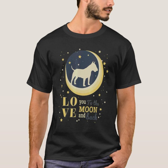 Camiseta Love Bull Terrier To The Moon (Anverso)