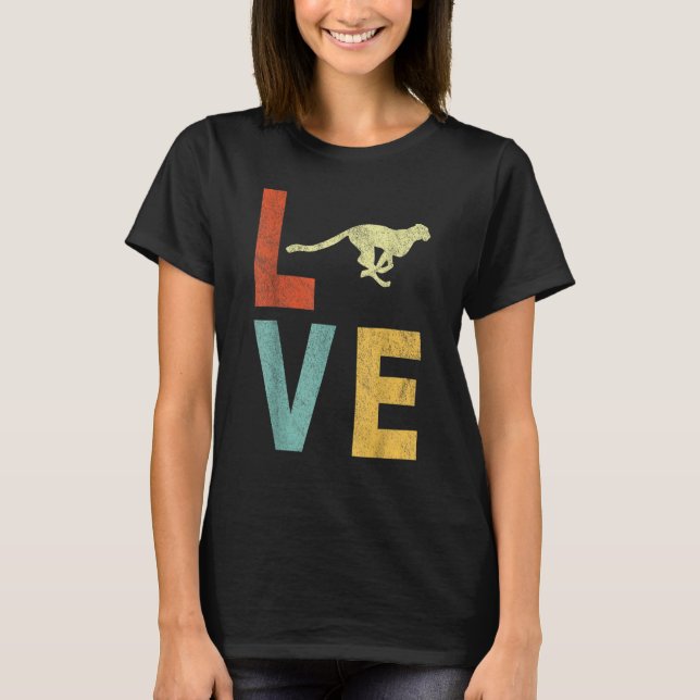 Camiseta Love Cheetah   Cheetah Quote Retro (Anverso)