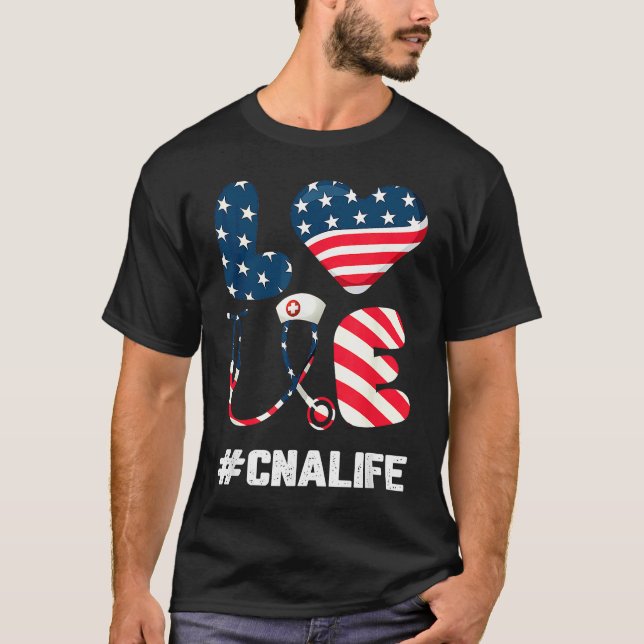 Camiseta Love CNA Life Nurse 4th Of July American Flag Nurs (Anverso)