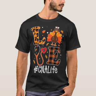 Camiseta Love CNA Life Turkey Funny Enfermería Día de Acció