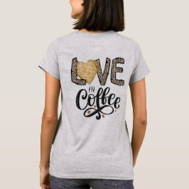 Camiseta Love Coffee citas graciosas y lindas para ella