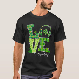 Camiseta Love Dispatcher Life Happy St Patrick's Day Clover