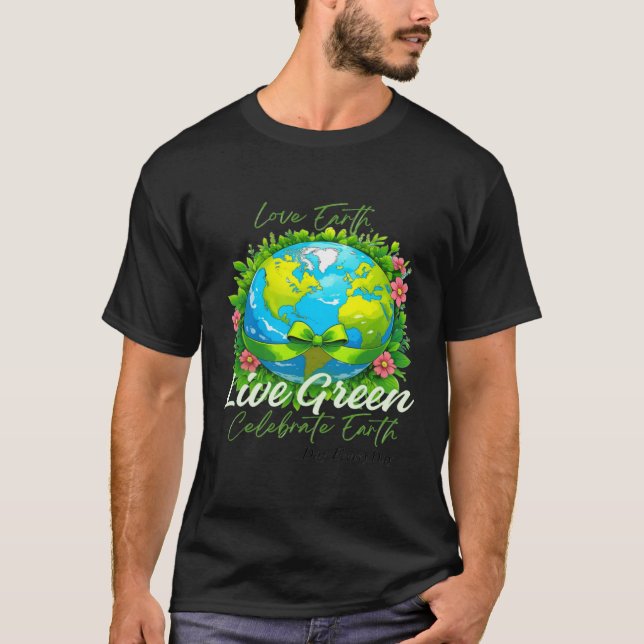Camiseta Love Earth, Live Green - Celebra el Día de la Tier (Anverso)