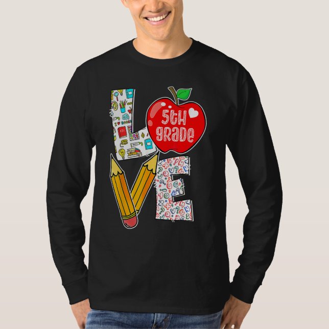 Camiseta Love Fifth 5th Grade Apple Back To School Teacher  (Anverso)
