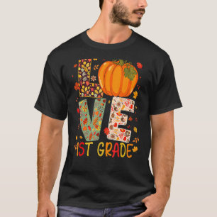 Camiseta Love First Grado Happy Fall Acción de Gracias a la