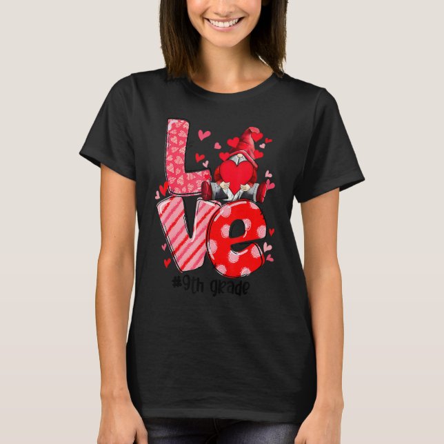 Camiseta Love Gnome 9th Grade Happy Valentine Gnome Teacher (Anverso)