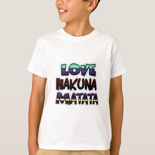 Camiseta Love Hakuna Matata Gifts (Anverso)