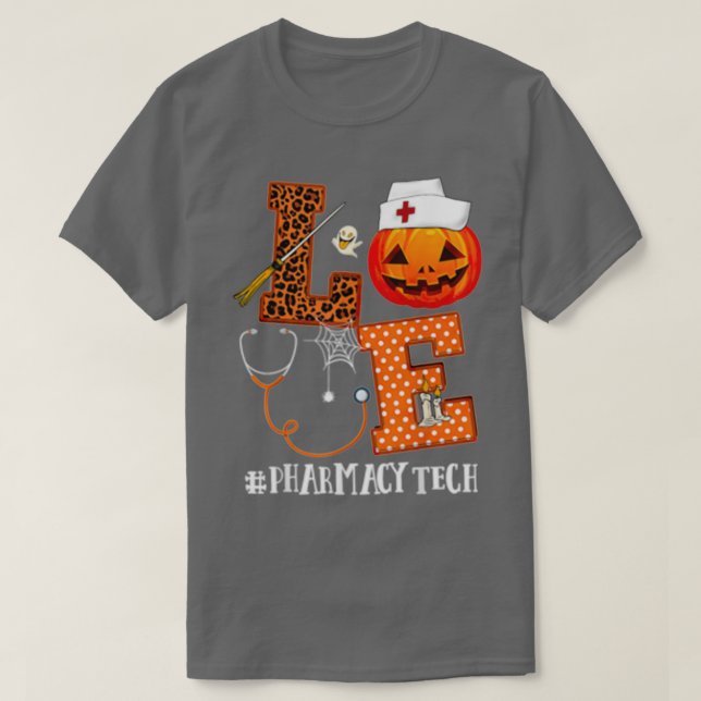 Camiseta Love Halloween Pharmacy Tech Life (Diseño del anverso)