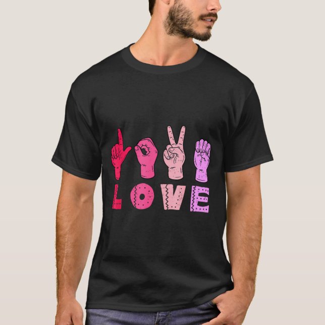 Camiseta Love Hand Sign Language Asl Valentines Day Men Wom (Anverso)