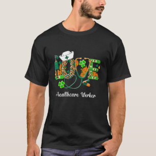 Camiseta Love Healthcare Worker St.Patrick's Day Lucky Sham