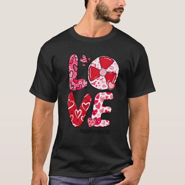 Camiseta LOVE Heart Radiology Tech Life Valentine's Day Gif (Anverso)
