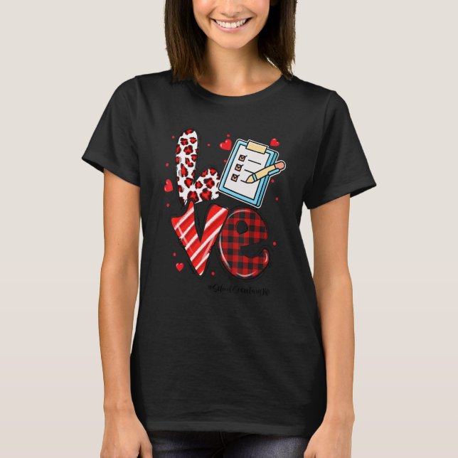 Camiseta LOVE Heart School Secretary Life Valentines Day Gi (Anverso)