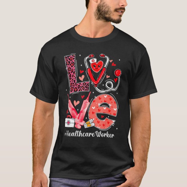 Camiseta Love Heart Stethoscope Healthcare Worker Funny Val (Anverso)